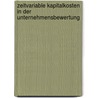 Zeitvariable Kapitalkosten in der Unternehmensbewertung door Andreas Overberg