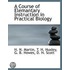 a Course of Elemantary Instruction in Practical Biology