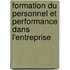 formation du personnel et performance dans l'entreprise