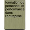 formation du personnel et performance dans l'entreprise door Aicha Hedibel