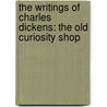 the Writings of Charles Dickens: the Old Curiosity Shop door Gilbert Ashville Pierce