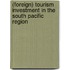 (Foreign) Tourism Investment in the South Pacific Region