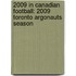 2009 in Canadian Football: 2009 Toronto Argonauts Season