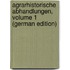 Agrarhistorische Abhandlungen, Volume 1 (German Edition)