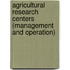 Agricultural Research Centers (Management And Operation)