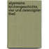 Algemeine Kirchengeschichte, Vier und zwanzigster Theil.