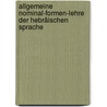 Allgemeine Nominal-formen-lehre Der Hebräischen Sprache by Wilhelm Friedrich Hezel