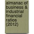 Almanac Of Business & Industrial Financial Ratios (2012)