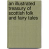 An Illustrated Treasury of Scottish Folk and Fairy Tales door Theresa Breslin