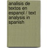 Analisis de textos en Espanol / Text Analysis in Spanish door Carmen Marimon Llorca