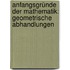 Anfangsgründe Der Mathematik: Geometrische Abhandlungen