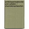 Antikörperreaktivität und Zytokin- / Chemokinantworten by Carola Keller