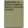 Application on Human Relations Theory in Primary Schools door Serena Smith