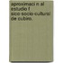 Aproximaci N Al Estudio F Sico-Socio-Cultural de Cubiro.