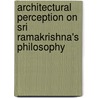 Architectural perception on Sri Ramakrishna's philosophy by Md. Mustiafiz Al-Mamun