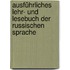 Ausführliches Lehr- und Lesebuch der Russischen Sprache