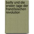 Bailly Und Die Ersten Tage Der Französischen Revolution