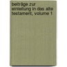 Beiträge Zur Einleitung In Das Alte Testament, Volume 1 door Wilhelm Martin Leberecht de Wette