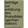 Beiträge Zur Erklärung Des Thukydides (German Edition) door Wolfgang Ullrich Franz