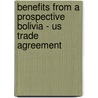 Benefits From A Prospective Bolivia - Us Trade Agreement by Roberto Ariel Telleria Juárez