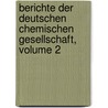 Berichte Der Deutschen Chemischen Gesellschaft, Volume 2 door Deutsche Chemische Gesellschaft