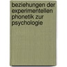 Beziehungen der experimentellen Phonetik zur Psychologie by Alan B. Krueger