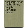 Bhai Kahn Singh Nabha Library Punjabi University Patiala by Dinesh Kumar