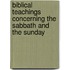 Biblical Teachings Concerning the Sabbath and the Sunday