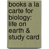 Books a la Carte for Biology: Life on Earth & Study Card by Teresa Audesirk