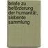 Briefe zu Beförderung der humanität, Siebente Sammlung