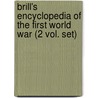 Brill's Encyclopedia of the First World War (2 Vol. Set) door Enzyklopdie Erster Weltkrieg English