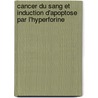 Cancer du sang et induction d'apoptose par l'hyperforine by Alireza Ensaf