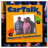 Car Talk: Maternal Combustion: Calls about Moms and Cars door Tom Magliozzi