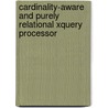 Cardinality-aware And Purely Relational Xquery Processor door Sherif Sakr