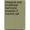 Classical and Multilinear Harmonic Analysis 2 Volume Set by Wilhelm Schlag