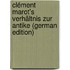 Clément Marot's Verhältnis Zur Antike (German Edition)