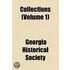 Collections Of The Georgia Historical Society (Volume 1)
