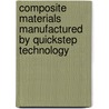 Composite Materials Manufactured by Quickstep Technology door Jin Zhang