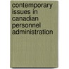 Contemporary Issues in Canadian Personnel Administration door Harish C. Jain