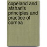 Copeland and Afshari's Principles and Practice of Cornea door Natalie Afshari