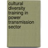 Cultural diversity training in power transmission sector door Jaya Ahuja