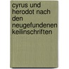 Cyrus und Herodot nach den neugefundenen Keilinschriften by Floigl Victor