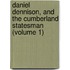 Daniel Dennison, and the Cumberland Statesman (Volume 1)