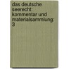 Das Deutsche Seerecht: Kommentar Und Materialsammlung: 3 door Hans J. Abraham