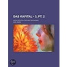 Das Kapital (3, Pt. 2); Kritik Der Politischen Oekonomie door Karl Marx