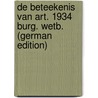 De Beteekenis van Art. 1934 Burg. Wetb. (German Edition) door Frederik Engelbrecht Johan
