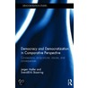 Democracy and Democratization in Comparative Perspective door Svend-Erik Skaaning