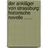 Der Ankläger Von Strassburg: Historische Novelle ......