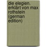 Die Elegien. Erklärt von Max Rothstein (German Edition) by Sextus Propertius