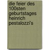 Die Feier des 100sten Geburtstages Heinrich Pestalozzi's by Adolph Diesterweg